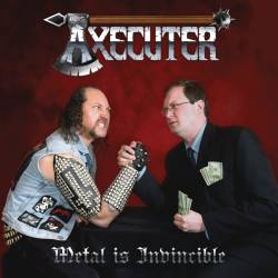 Axecuter : Metal Is Invincible